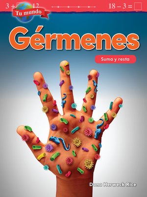 cover image of Tu mundo: Gérmenes: Suma y resta ebook